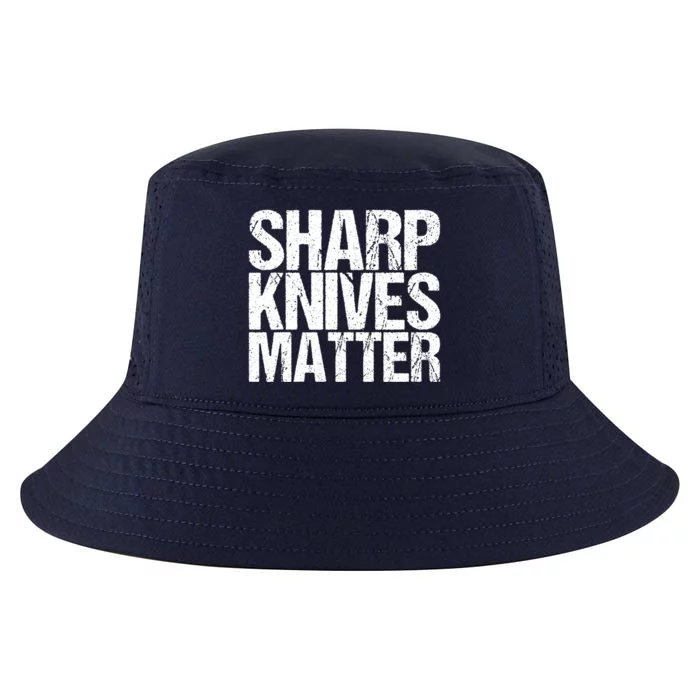 Funny Culinary Chef Sharp Knives Matter Gift Cool Comfort Performance Bucket Hat