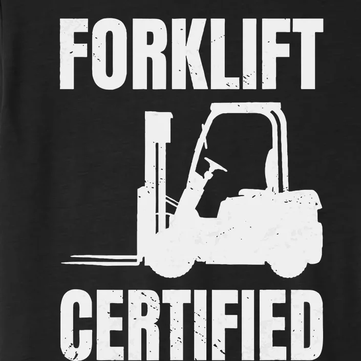 Forklift Certified Certified Meme Forklift Driver Lift Truck ChromaSoft Performance T-Shirt