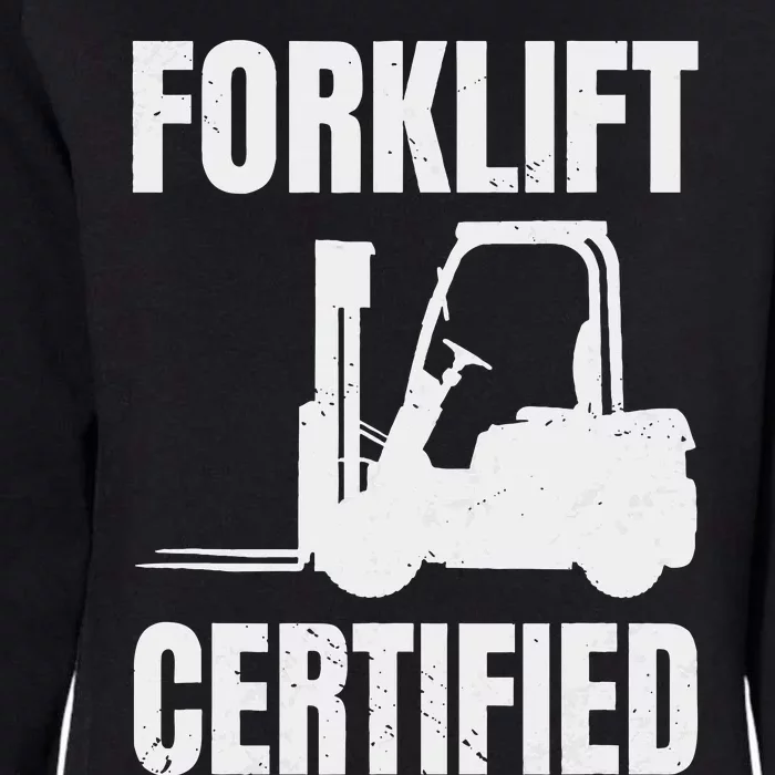 Forklift Certified Certified Meme Forklift Driver Lift Truck Womens California Wash Sweatshirt