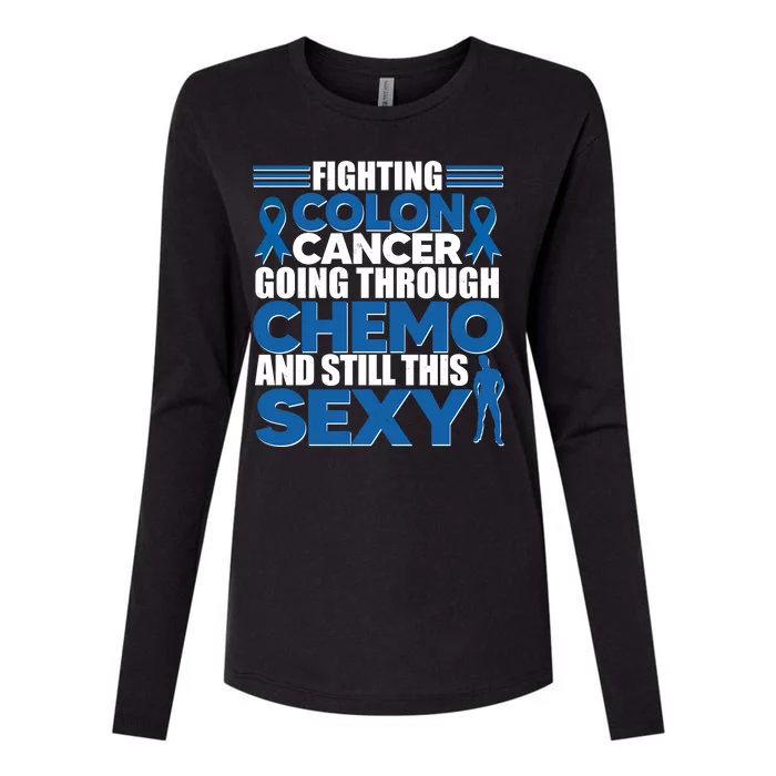 Fighting Colon Cancer Going Through Chemo And Still This Sexy Womens Cotton Relaxed Long Sleeve T-Shirt