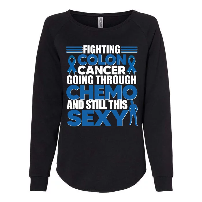 Fighting Colon Cancer Going Through Chemo And Still This Sexy Womens California Wash Sweatshirt