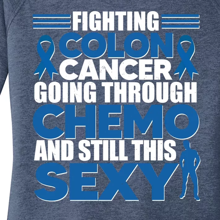 Fighting Colon Cancer Going Through Chemo And Still This Sexy Women's Perfect Tri Tunic Long Sleeve Shirt