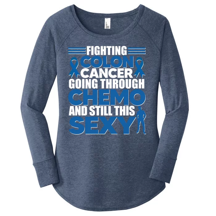 Fighting Colon Cancer Going Through Chemo And Still This Sexy Women's Perfect Tri Tunic Long Sleeve Shirt