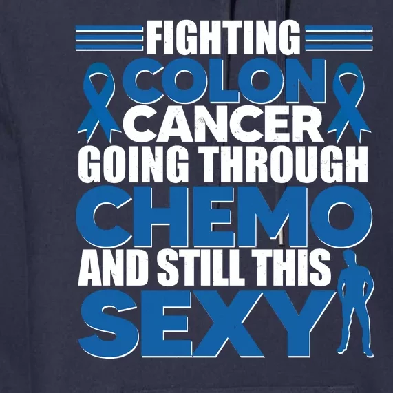 Fighting Colon Cancer Going Through Chemo And Still This Sexy Premium Hoodie