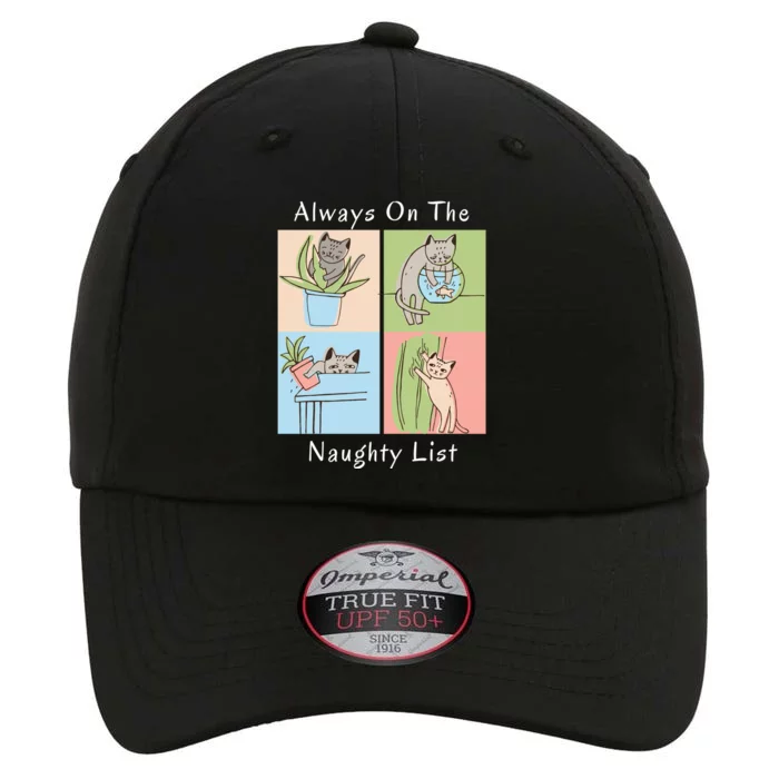 Funny Cat Christmas Always On The Naughty List Gift The Original Performance Cap