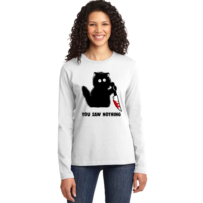 Funny Cat Cat Lovers You Saw Nothing Ladies Long Sleeve Shirt