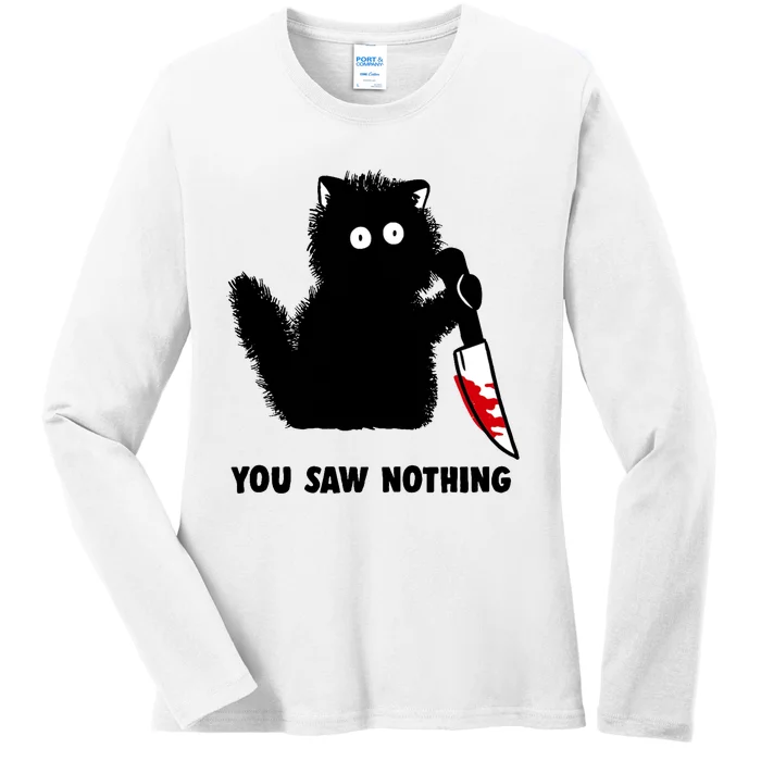 Funny Cat Cat Lovers You Saw Nothing Ladies Long Sleeve Shirt