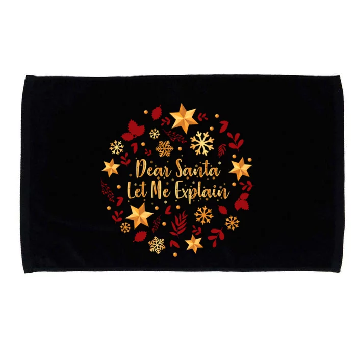 Funny Christmas Cool Gift Dear Santa Let Me Explain Gift Microfiber Hand Towel