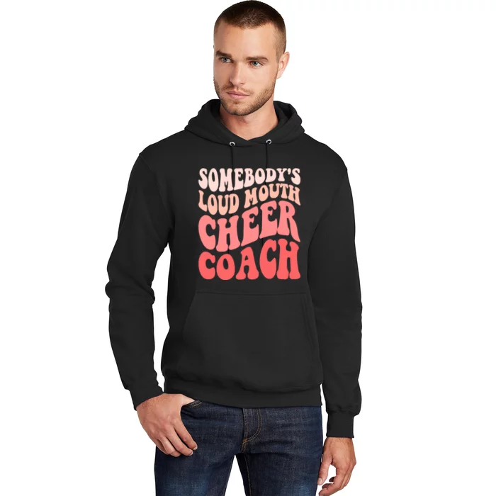 Funny Cheer Coach SomebodyS Loud Mouth Cheer Coach Hoodie