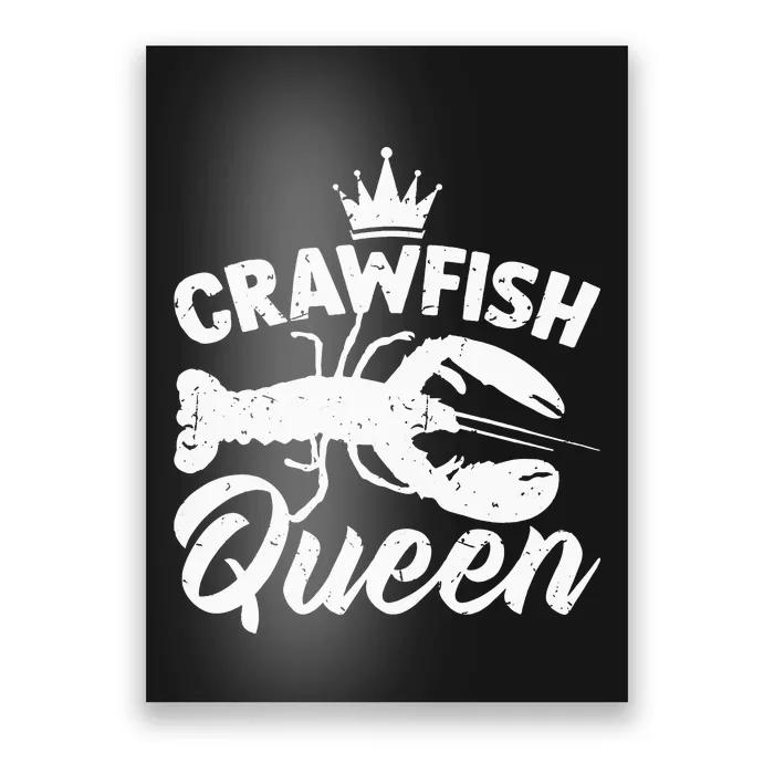 Funny Crayfish Crawfish Boil Crawfish Queen Poster