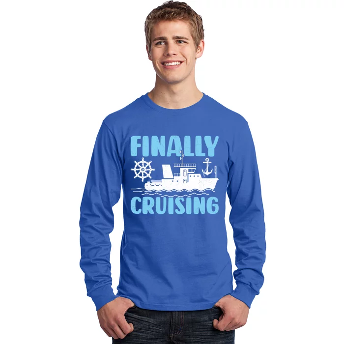 Finally Cruising Cruise Ship Cruising Lover Cruiser Gift Long Sleeve Shirt