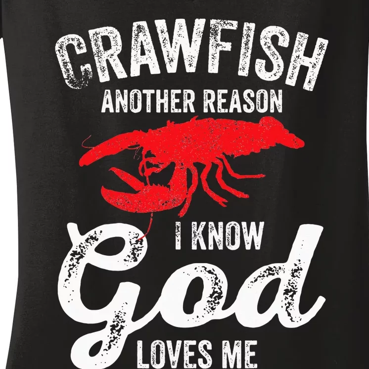 Funny Crayfish Crawfish Boil Crawfish God Loves Me Women's V-Neck T-Shirt