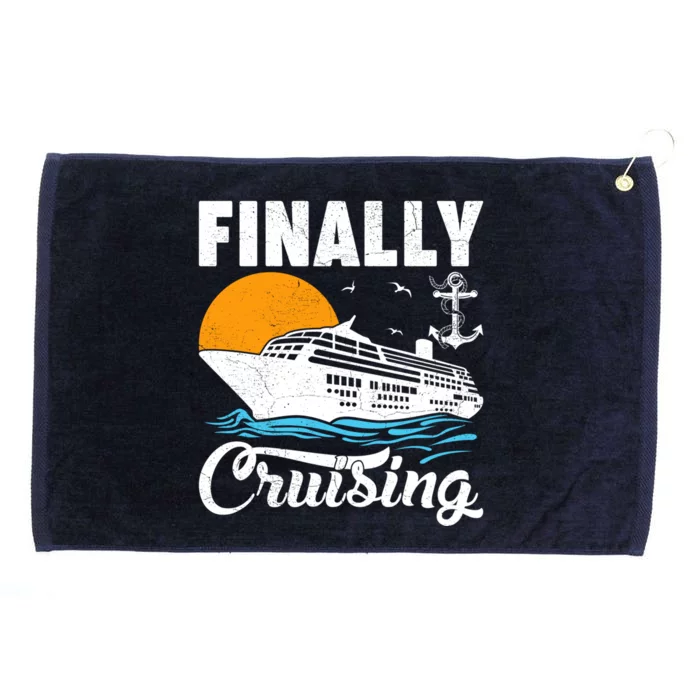 Finally Cruising Cruise Ship Lover Cruising Gift Grommeted Golf Towel