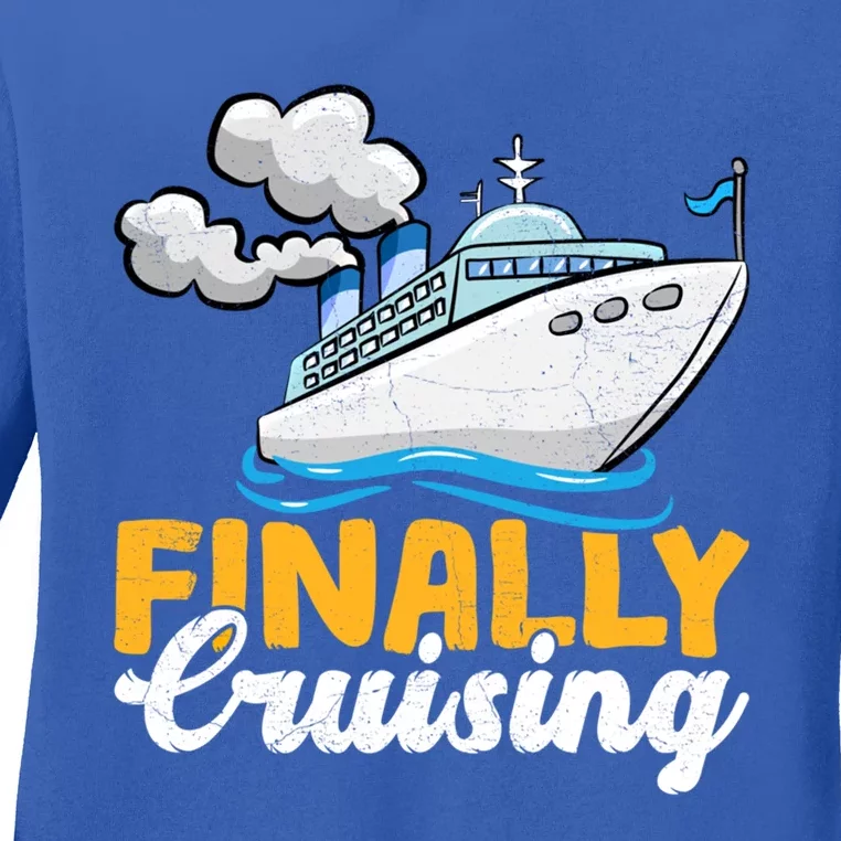 Finally Cruising Cruise Ship Lover Cruising Cool Gift Ladies Long Sleeve Shirt