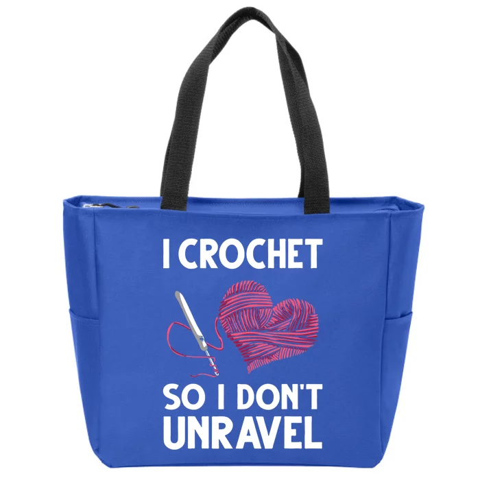 Funny Crochet Crocheting Gift Crocheter Unravel Gift Zip Tote Bag