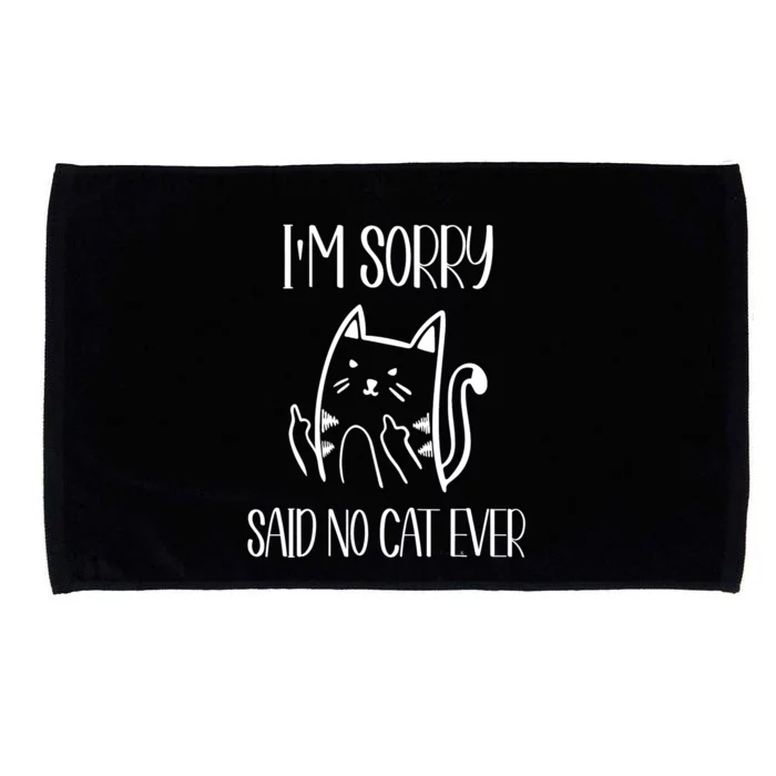 Funny Cats Cat Flipping Off I'm Sorry Said No Cat Microfiber Hand Towel