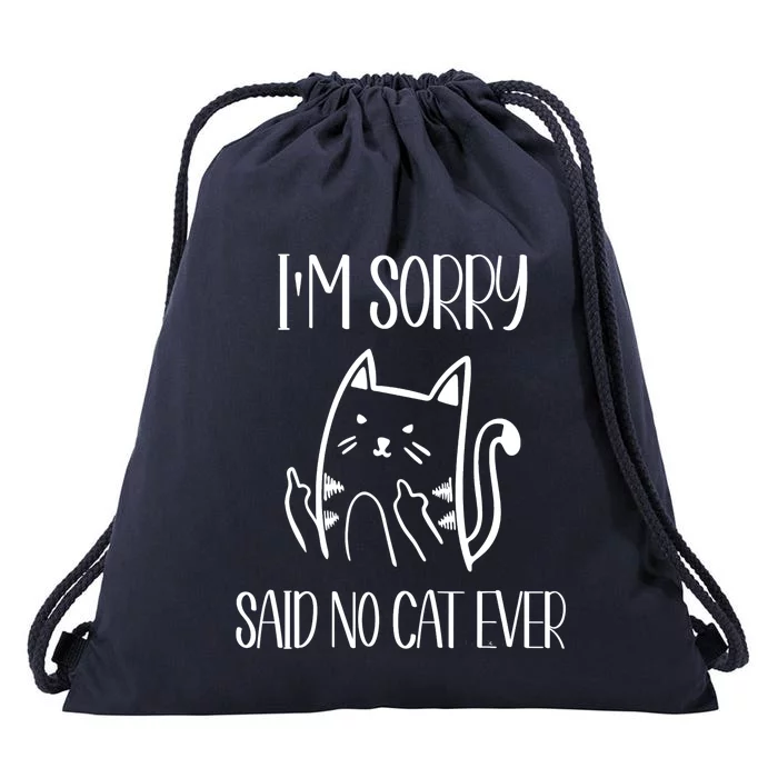 Funny Cats Cat Flipping Off I'm Sorry Said No Cat Drawstring Bag