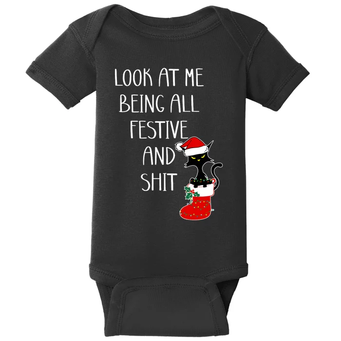 Funny Cat Christmas Look At Me Being All Festive Shit Xmas Baby Bodysuit