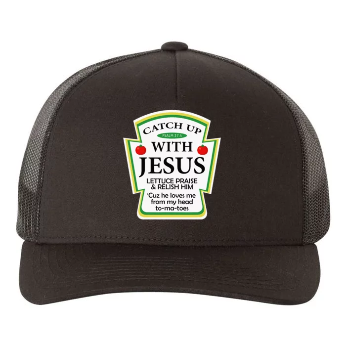 Funny Christian Catch Up With Jesus Ketchup Hoodie Yupoong Adult 5-Panel Trucker Hat