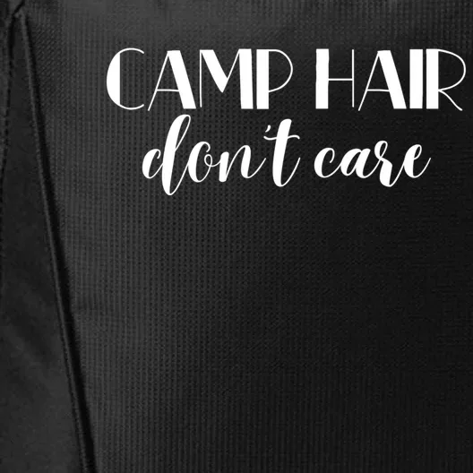 Funny Campers Camp Hair Dont Care Fun Camping Meaningful Gift City Backpack