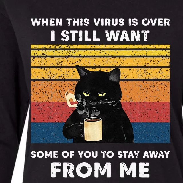 Funny Cat Cat When This Virus Is Over Black Cat Womens Cotton Relaxed Long Sleeve T-Shirt