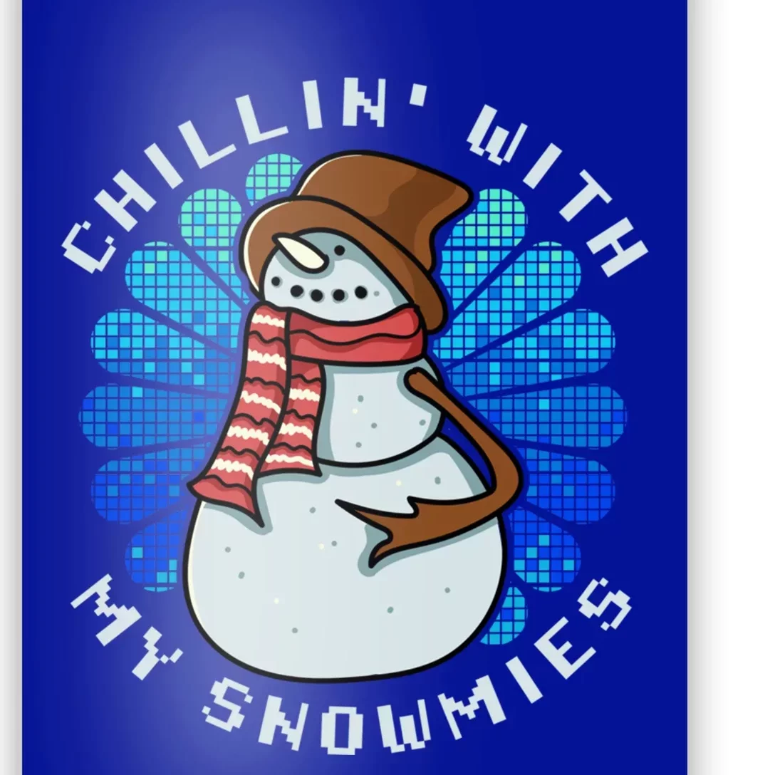 Funny Christmas Chillin With My Snowmies Cool Gift Poster