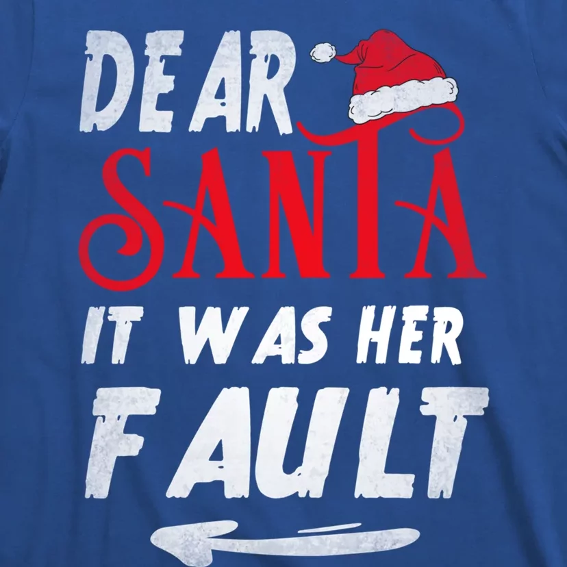 Funny Christmas Couples Retro Dear Santa It Was Her Fault Gift T-Shirt