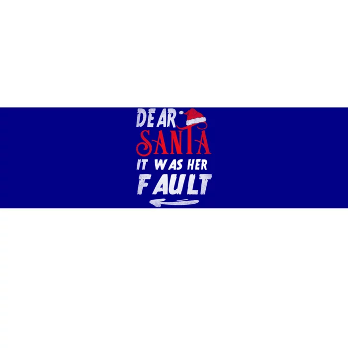 Funny Christmas Couples Retro Dear Santa It Was Her Fault Gift Bumper Sticker