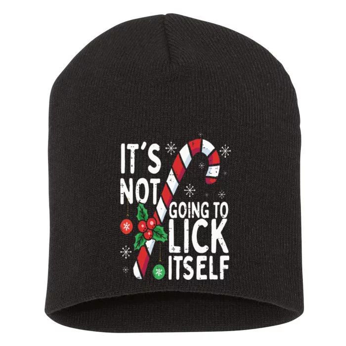 Funny Christmas Candy Cane It's Not Going To Lick Itself Short Acrylic Beanie