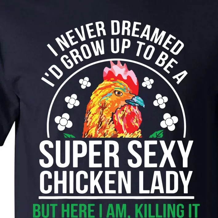 Funny Crazy Chicken Farmer Lady Women Tall T-Shirt