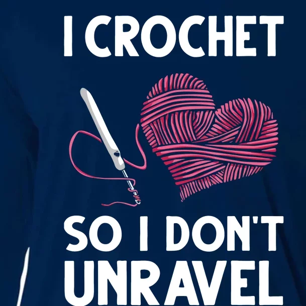 Funny Crochet Crocheting Gift For Women Crocheter Unravel Cooling Performance Long Sleeve Crew