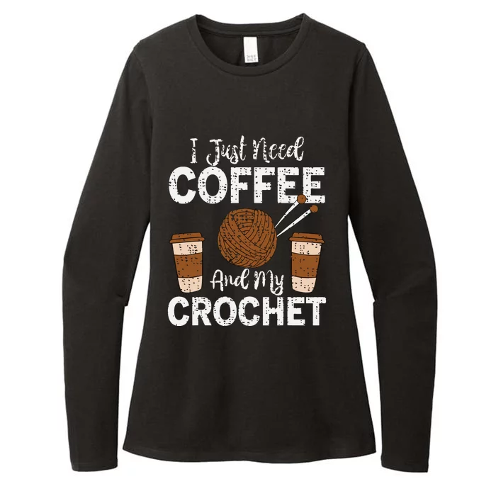 Funny Cute Crochet I Just Need Coffee And My Crochet Womens CVC Long Sleeve Shirt