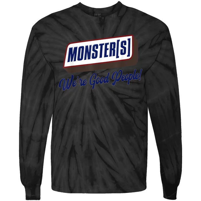 Funny Candy Chocolate Bar Monsters Were Good People! Gift Tie-Dye Long Sleeve Shirt