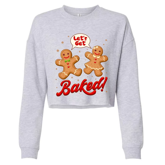 Funny Cute Christmas Let's Get Baked Gingerbread Cookies Cropped Pullover Crew