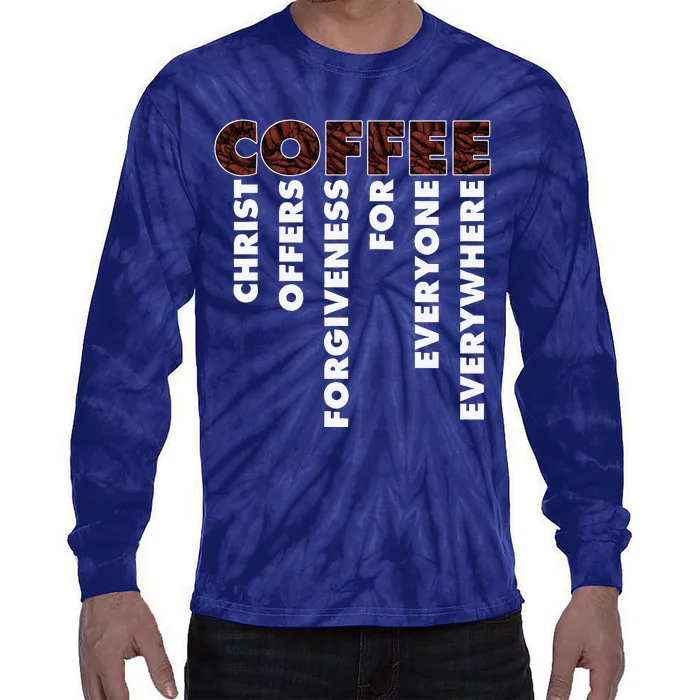 Funny Christ Coffee Gift For Christian Jesus Bible Gift Tie-Dye Long Sleeve Shirt