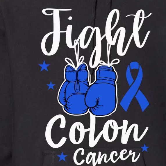 Fight Colon Cancer Gloves Support Colon Cancer Awareness Premium Hoodie