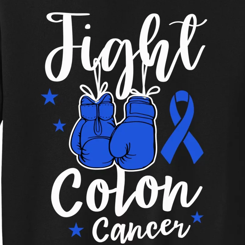 Fight Colon Cancer Gloves Support Colon Cancer Awareness Tall Sweatshirt