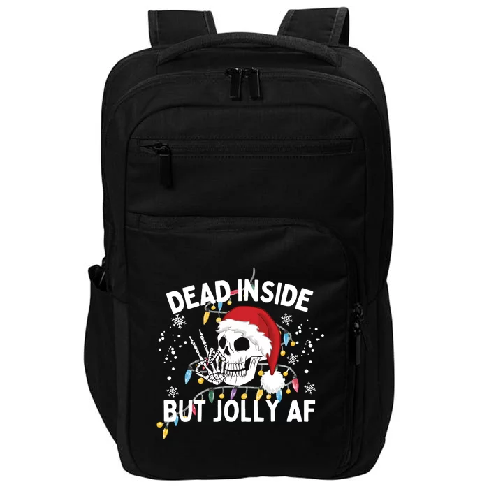 Funny Christmas Christmas Skeleton Dead Inside But Jolly Af Impact Tech Backpack