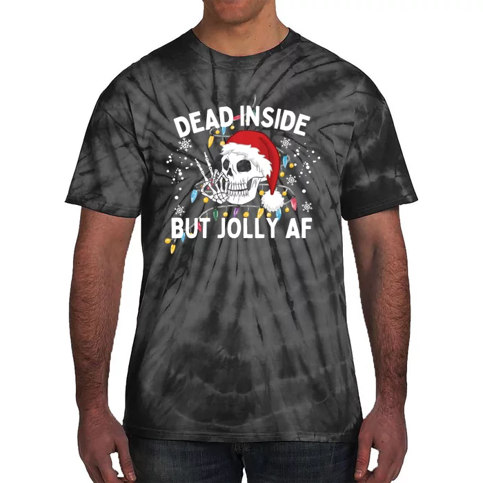 Funny Christmas Christmas Skeleton Dead Inside But Jolly Af Tie-Dye T-Shirt