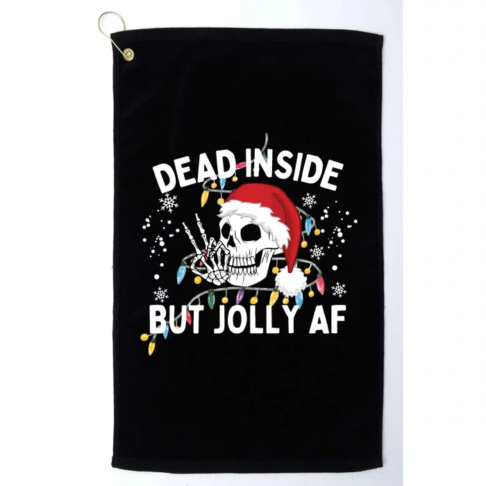 Funny Christmas Christmas Skeleton Dead Inside But Jolly Af Platinum Collection Golf Towel