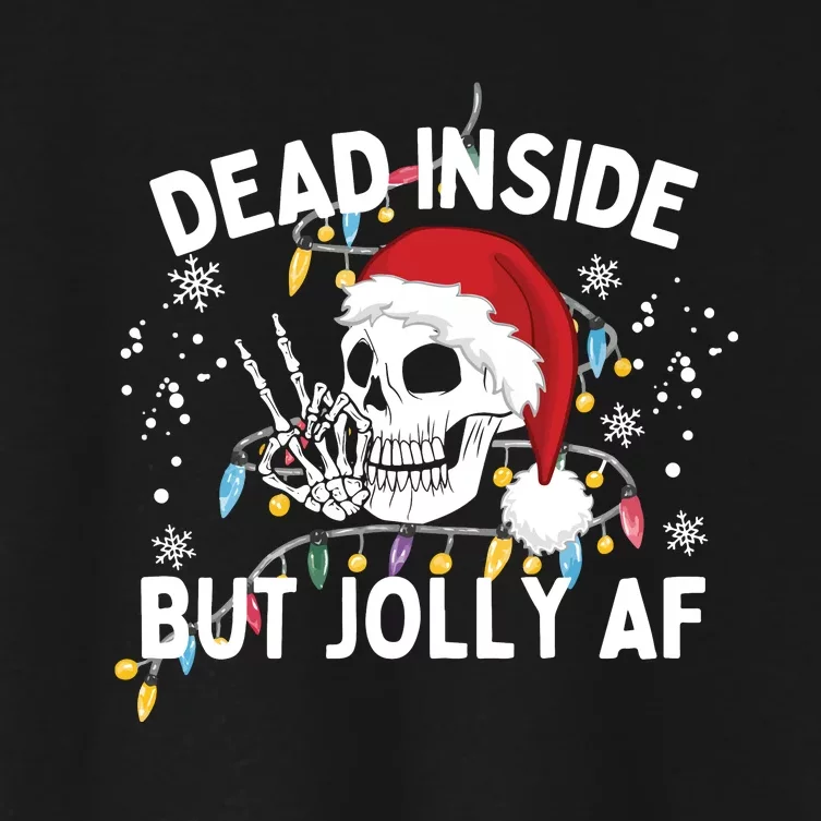 Funny Christmas Christmas Skeleton Dead Inside But Jolly Af Women's Crop Top Tee