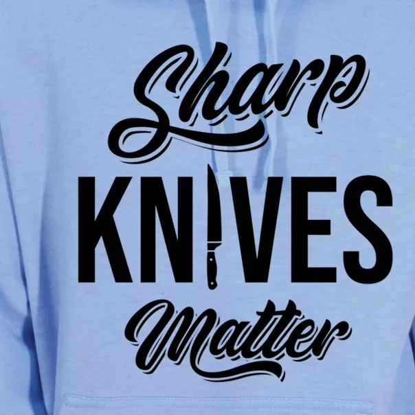 Funny Cook Cooking Chef Gift Sharp Knives Matter Great Gift Unisex Surf Hoodie