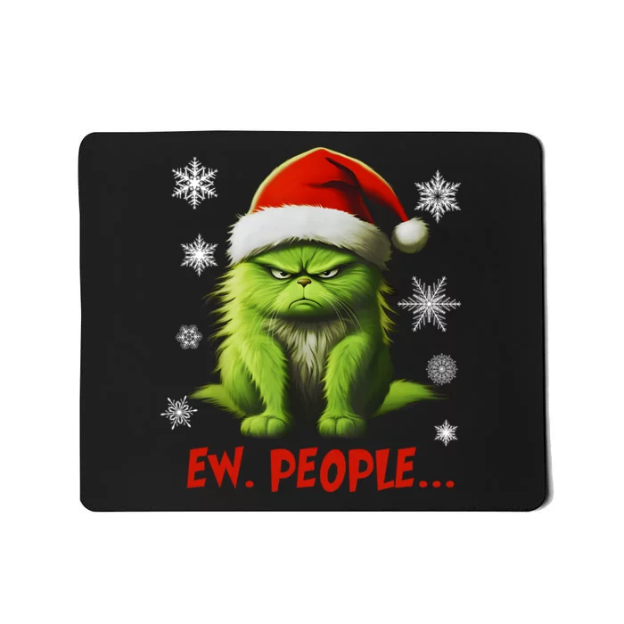 Funny Christmas Cat Ew People Meowy Cat Lovers Mousepad