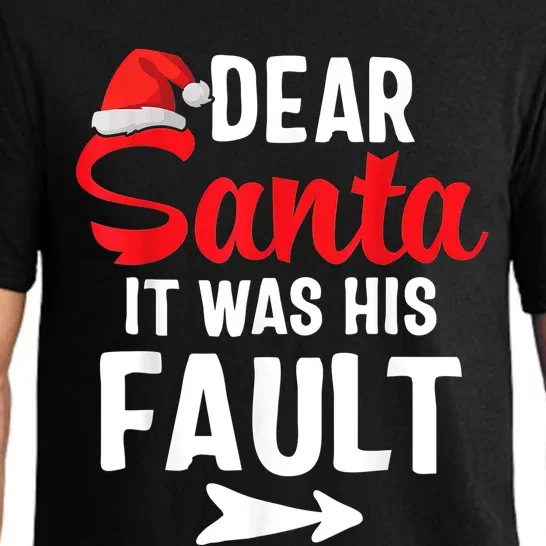 Funny Christmas Couples Shirts Dear Santa It Was His Fault Pajama Set