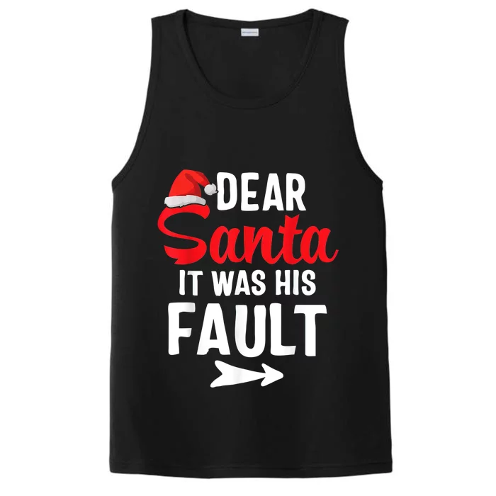 Funny Christmas Couples Shirts Dear Santa It Was His Fault Performance Tank