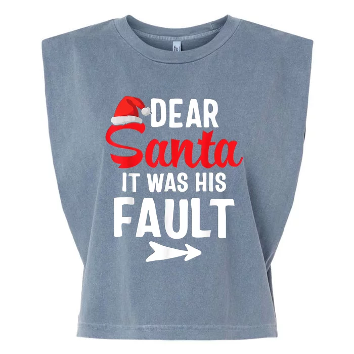 Funny Christmas Couples Shirts Dear Santa It Was His Fault Garment-Dyed Women's Muscle Tee