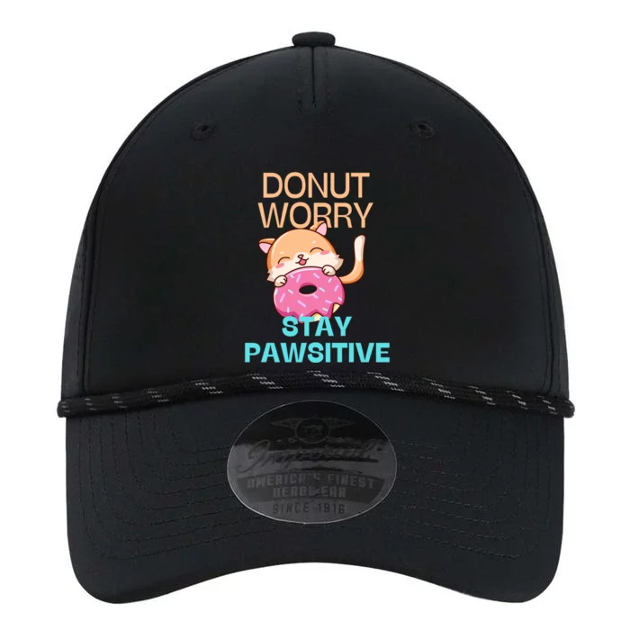 Funny Cute Cat Donut Worry Stay Pawsitive Gift Performance The Dyno Cap