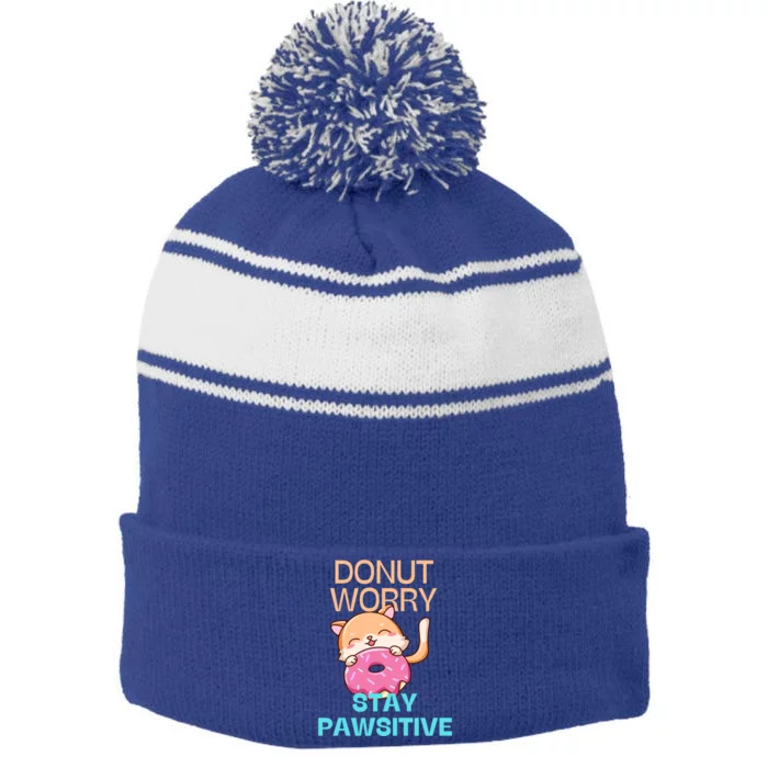 Funny Cute Cat Donut Worry Stay Pawsitive Gift Stripe Pom Pom Beanie