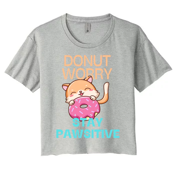 Funny Cute Cat Donut Worry Stay Pawsitive Gift Women's Crop Top Tee