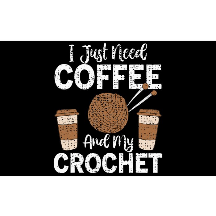 Funny Cute Crochet I Just Need Coffee And My Crochet Bumper Sticker